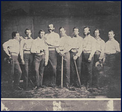 Brooklyn Excelsiors circa 1860 (left to right): Raynolds, Whiting, Creighton, Polhemus, Pearsall, Russell, Leggett, Brainard, and Flanly. Click to enlarge.