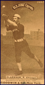 John Clarkson in pose for &ldquo;Old Judge&rdquo; Cigarettes baseball card circa 1887. Click to enlarge.